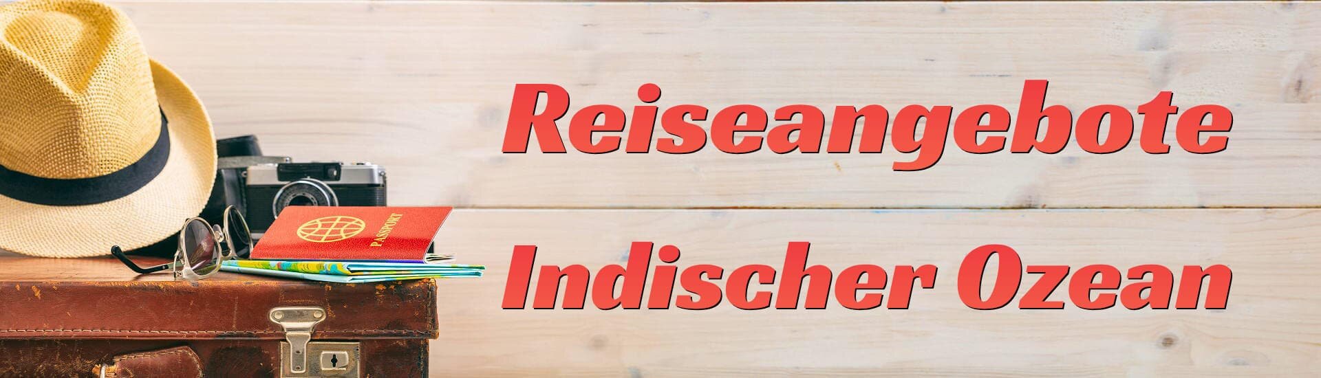 Übersicht zu individuellen Reiseangeboten für den Indischen Ozean, ideal für Erholung und Entdeckungen